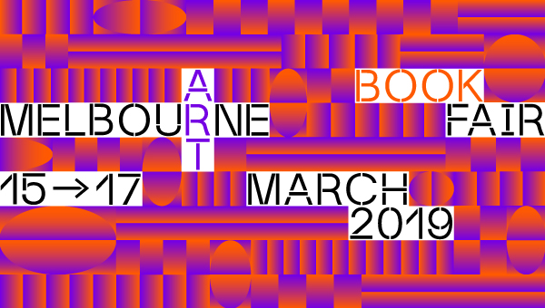 MELBOURNE ART BOOK FAIR 2019に参加します。
