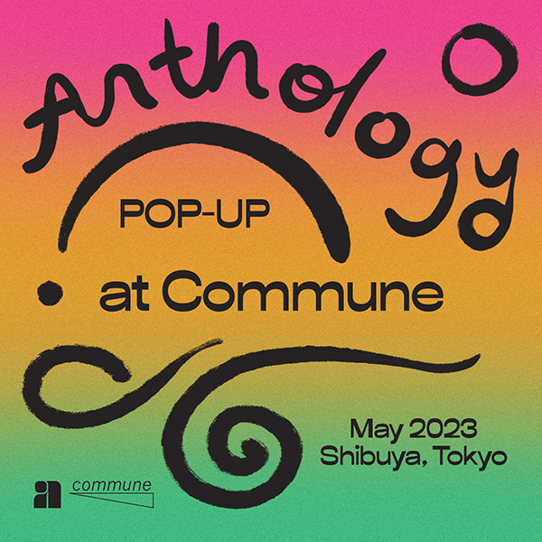 5/12(金)からAnthology POP-UPを開催します。