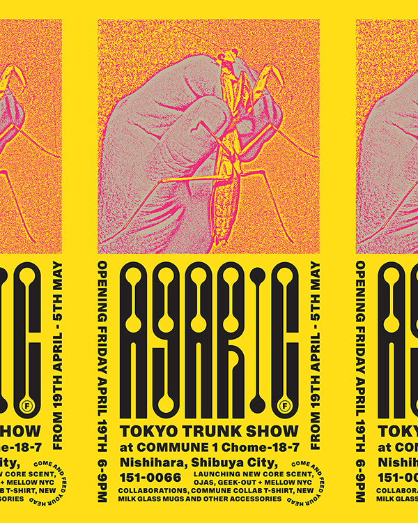Agaric Fly Tokyo Trunk Show