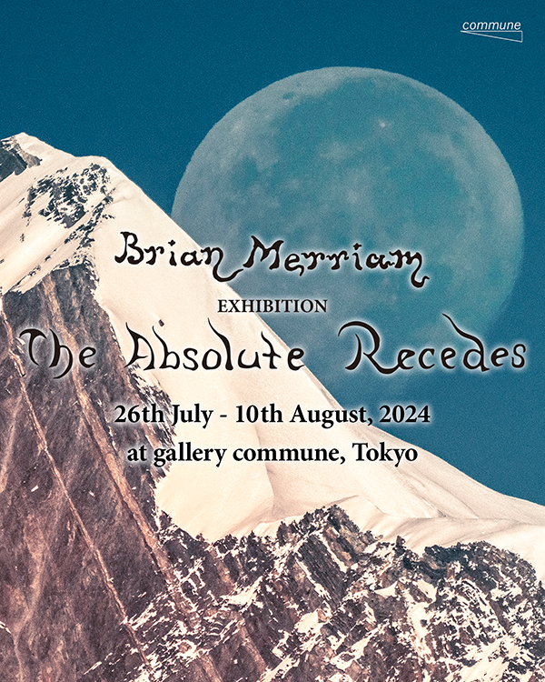 Brian Merriam “The Absolute Recedes”