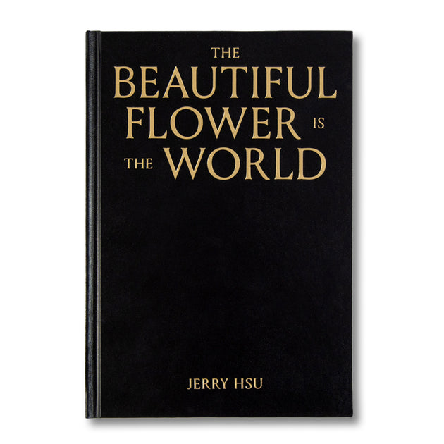 THE BEAUTIFUL FLOWER IS THE WORLD